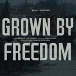 Grown by Freedom