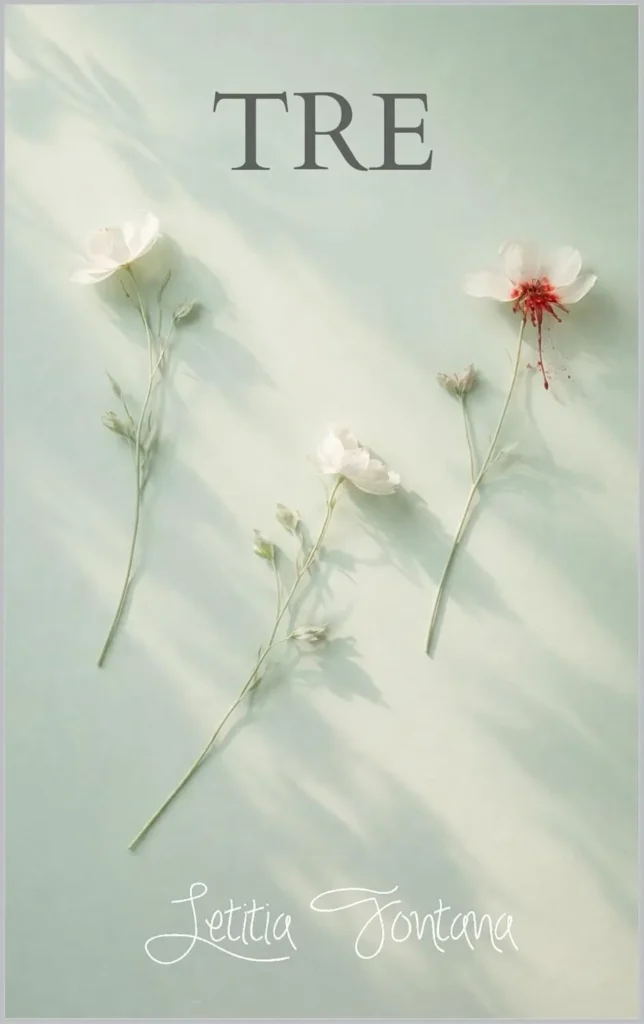Letitia Fontana, Three
